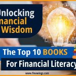 वित्तीय ज्ञान को अनलॉक करना: वित्तीय साक्षरता के लिए शीर्ष 10 पुस्तकें