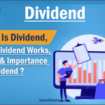 Dividend क्या होता है और कैसे मिलता है ?