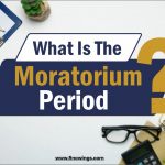 Moratorium Period क्या हैं ? वे कैसे काम करती हैं?