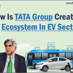 टाटा समूह ईवी क्षेत्र में एक पारिस्थितिकी तंत्र कैसे बना रहा है?