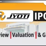 Jyoti CNC Automation IPO – जानिए IPO का Valuation, Date और GMP