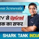 Ronnie Screwvala: UTV से UpGrad तक का सफर | Shark Tank India