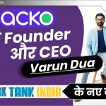ACKO के Founder और CEO Varun Dua: Shark Tank India के नए जज