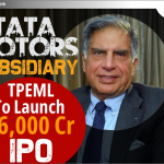 TATA Motors की सहायक कंपनी TPEML 16,000 करोड़ रुपये लॉन्च करेगी। IPO