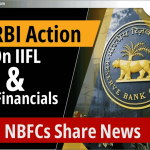 IIFL और JM Financials पर RBI की कार्रवाई: NBFC समाचार साझा करें