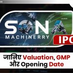 Sona Machinery Ltd IPO:जानिए Valuation, GMP और Date