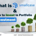 SmallCase क्या है और Portfolio में निवेश कैसे करें