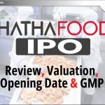 Chatha Foods Ltd. IPO:जानिए Valuation, GMP और Opening Date