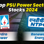 SJVN और NTPC: Top PSU पावर सेक्टर स्टॉक 2024