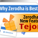 Zerodha सर्वश्रेष्ठ क्यों है: Zerodha का नया फीचर Tejori