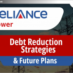 Reliance Power: ऋण कटौती रणनीतियाँ और भविष्य की योजनाएँ