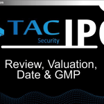 TAC Infosec LTD IPO: जानिए Valuation, GMP और Opening Date