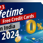 भारत में Top 3 Lifetime Free Credit Cards2024