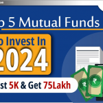Top 5 Mutual Funds SIP 2024 में निवेश के लिए | 5000से बनाये 75 लाख