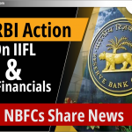 IIFL और JM Financials पर RBI की कार्रवाई | NBFC समाचार साझा करें