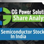 CG Power Share Analysis: भारत में शीर्ष Semiconductor stock
