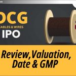 DCG Cables & Wires LTD IPO: जानिए Review, Valuation और GMP