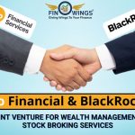 Wealth Management Services के लिए Jio Financials-BlackRock JV