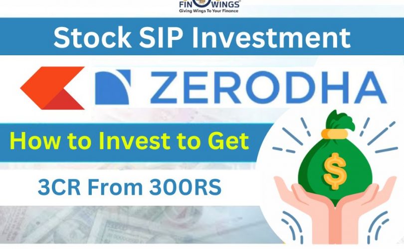 Zerodha से Stock SIP