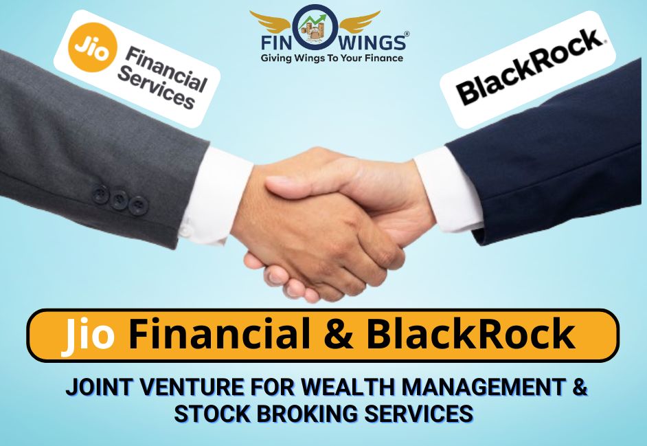 Jio Financials BlackRock: Wealth Management Services के लिए