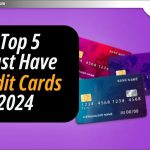 2024 में भारत में Top 5 आवश्यक Credit Cards. तुलना करें और लागू करें