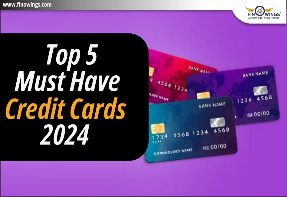 Top 5 आवश्यक Credit Cards: 2024 में भारत में