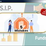 2024 में Mutual Funds SIP खरीदते समय इन 5 गलतियों से बचें