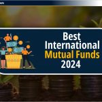 सर्वश्रेष्ठ अंतर्राष्ट्रीय Mutual Funds 2024