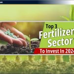 2024 में निवेश के लिए Top 3 Fertilizer Sector Stocks