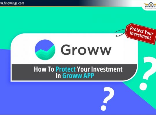 How to protect your investment in Groww APP