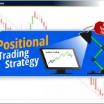 Positional Trading Strategy: अपने रिटर्न को 30% तक अधिकतम करें