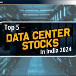 Top 5 Data Center Stocks 2024: बढ़ते भारत में निवेश करें
