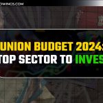 Budget 2024: निवेश के लिए शीर्ष क्षेत्र