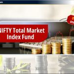 Nifty Total Market Index Fund में निवेश करें: जानिए लाभ और जोखिम