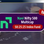 Navi Nifty 500 Multicap 50:25:25 Index Fund NFO: NAV – Hindi