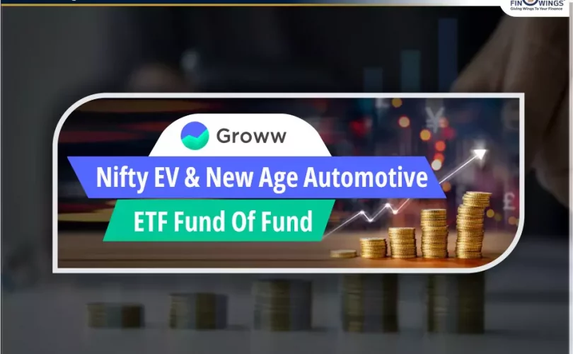 Groww Nifty EV & New Age Automotive ETF FOF NFO