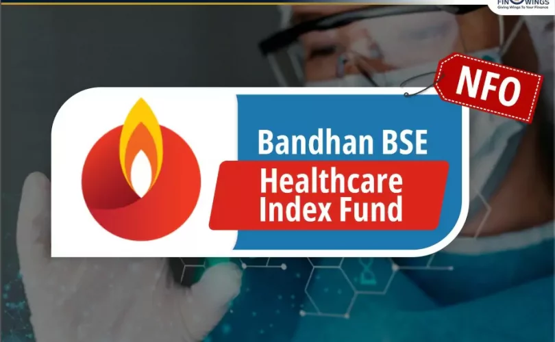 Bandhan BSE Healthcare Index Fund NFO