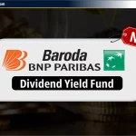 Baroda BNP Paribas Dividend Yield Fund NFO: Date & NAV – Hindi