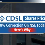 CDSL शेयर की कीमत: NSE पर आज 48% सुधार- जानिए क्यों