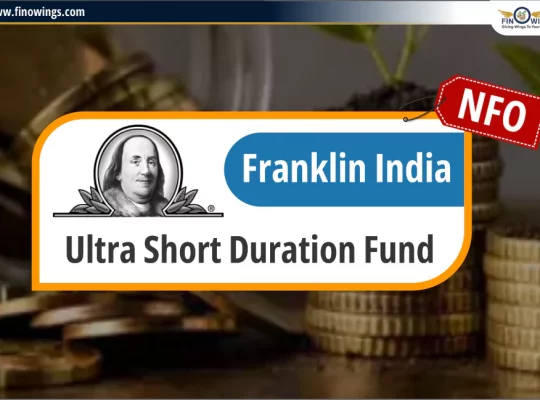 Franklin India Ultra Short Duration Fund NFO