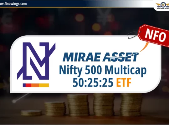 Mirae Asset Nifty500 Multicap 50:25:25 ETF NFO