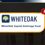 WhiteOak Capital Arbitrage Fund NFO: Review, Date & NAV – Hindi