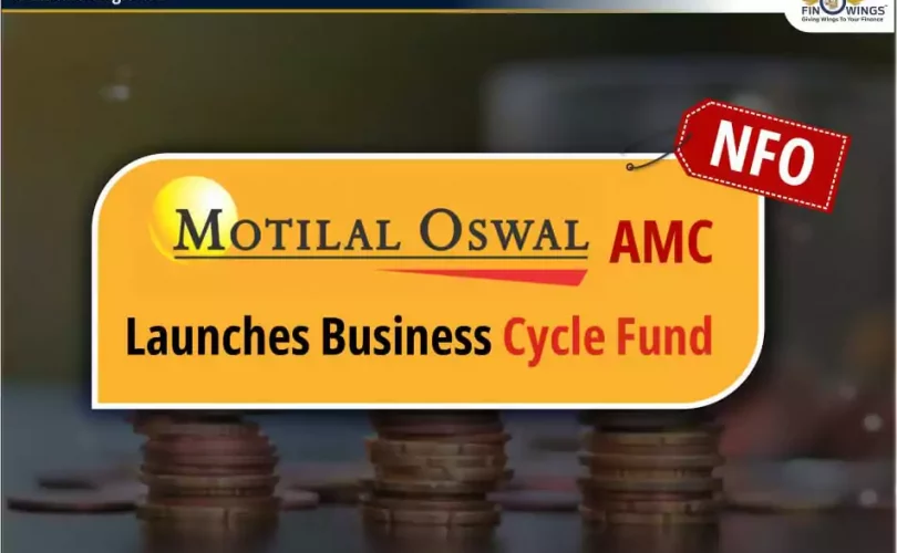 Motilal Oswal Business Cycle Fund NFO