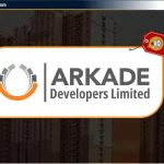 Arkade Developers Ltd IPO: जानिए Review, Date, Valuation & GMP