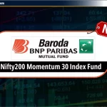 Baroda BNP Paribas Nifty200 Momentum 30 Index Fund NFO-Hindi