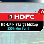 HDFC NIFTY LargeMidcap 250 Index Fund NFO: NAV – Hindi