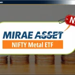 Mirae Asset Nifty Metal ETF NFO: Review, Date & NAV – Hindi