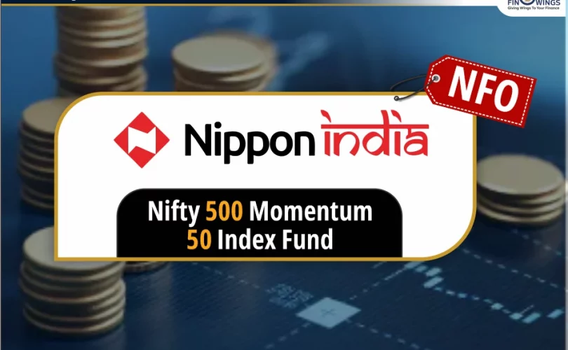 Nippon India Nifty 500 Momentum 50 Index Fund