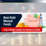 Best Debt Mutual Funds: निवेश के लिए Top 5 Debt Mutual Fund 2024