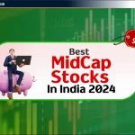 भारत में Best MidCap Stocks 2024: समझदारी से निवेश करें